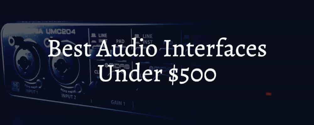 Feature image Best Audio Interfaces Under $500