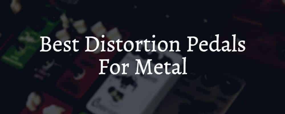 Feature image Best Distortion Pedals For Metal
