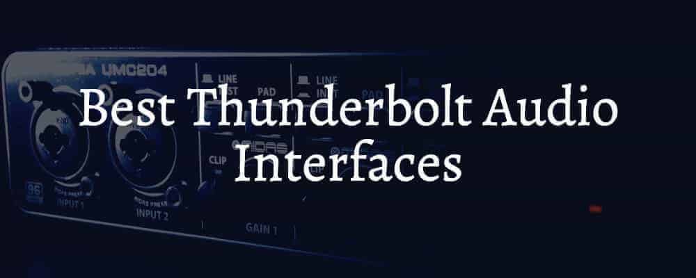 Feature image Best Thunderbolt Audio Interfaces
